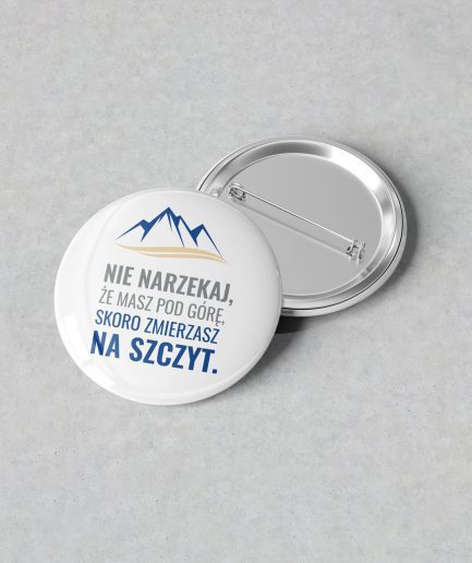Przypinka „Nie narzekaj"