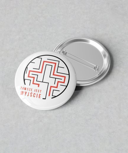 Przypinka „Zawsze jest wyjście"