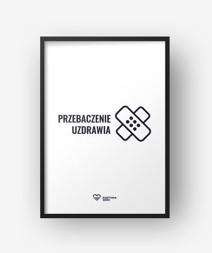 Plakat „Przebaczenie uzdrawia”
