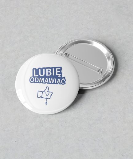 Przypinka „Lubię odmawiać"