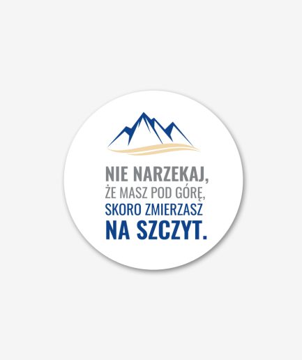 Naklejka "Nie narzekaj"