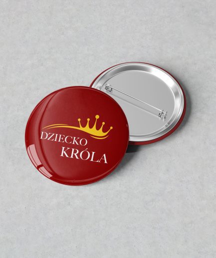 Przypinka „Dziecko Króla"